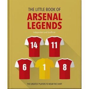 The Little Book of Arsenal Legends -- Oh